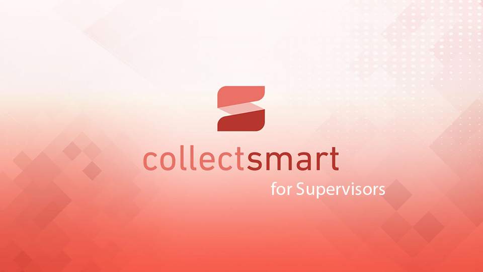 CollectSmart for Supervisors